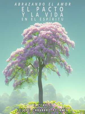 cover image of Abrazando el Amor, el Pacto y la Vida en el Espíritu